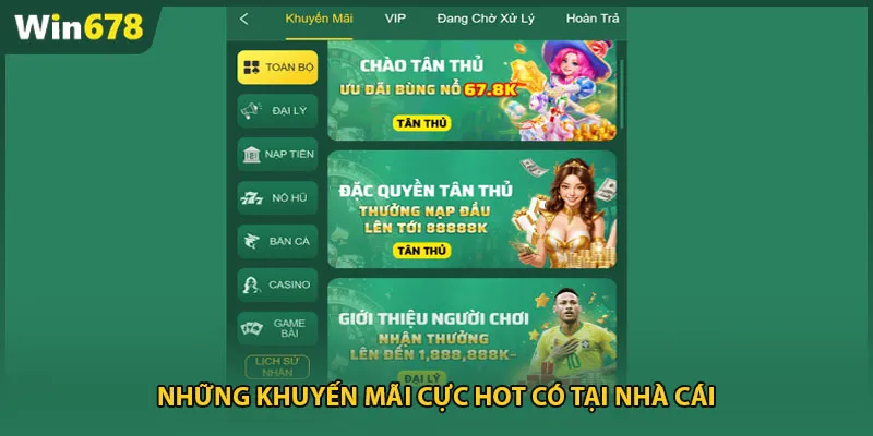 Những khuyến mãi cực hot có tại nhà cái